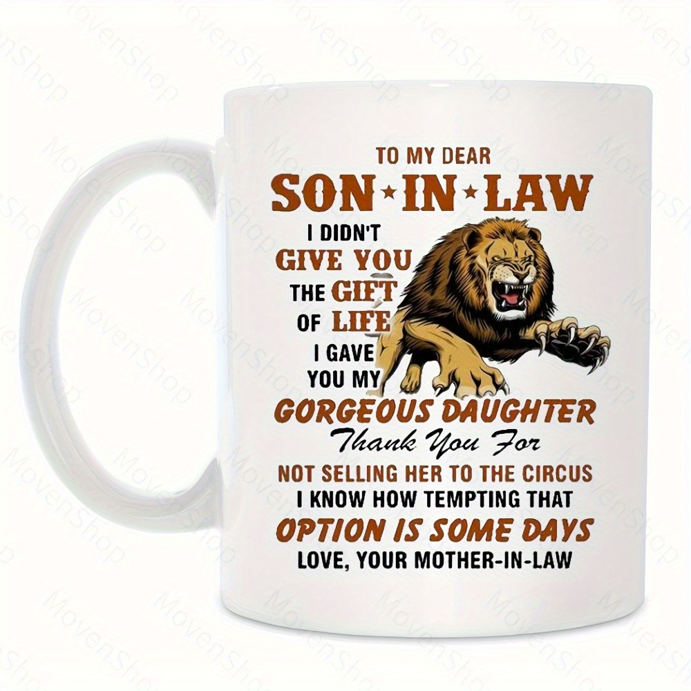 

1pc Humorous Mug For Son-in-law - Novelty , For Hot/ Beverages, Unique For Christmas, Weddings, Birthdays, 's Day