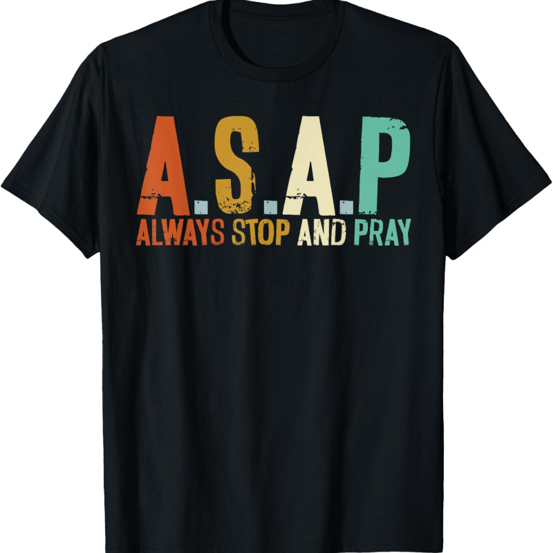 

Ewh Always Stop And Pray Pastor Christian T-shirt