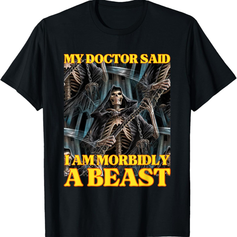 

Says I'm Morbidly A Funny Hard Skeleton Meme T-shirt