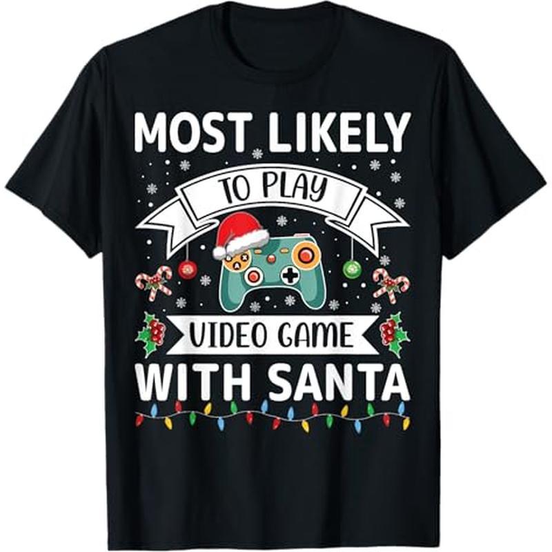 

Most To Play Video Game With Santa Funny Family T-shirt, 100% Cotton, Gifts For Men Dad Husband , S-xxxl, Black