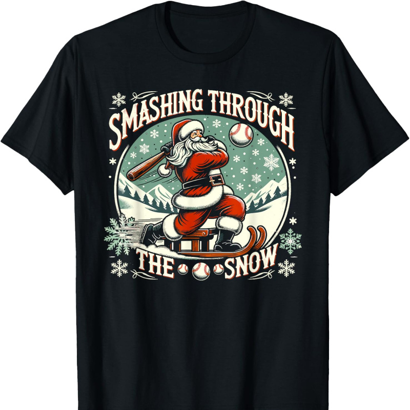 

Baseball Player Christmas Santa, Smashing Through The Snow T-shirt - With