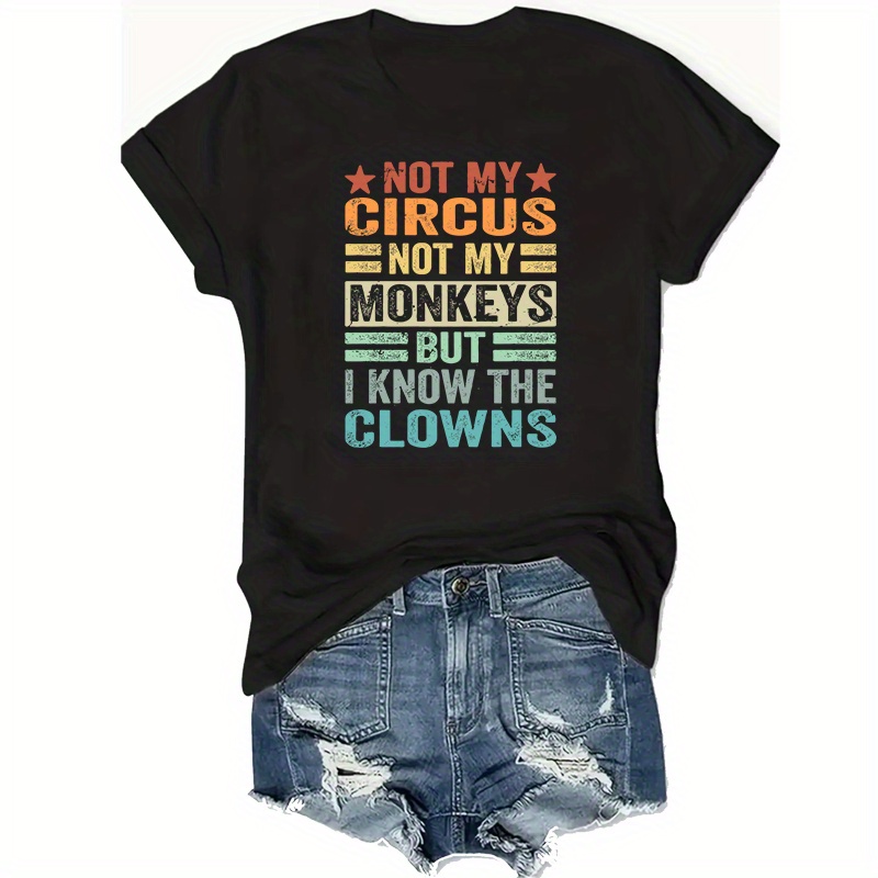

Women's Size 'not , Not My ' Graphic Tee - T-, & Stretchy Polyester ,