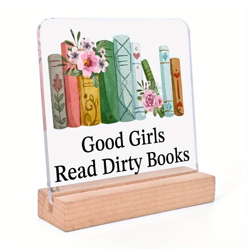 

Acrylic " Read Dirty Books" Bookshelf Ornament - Wood Stand, Novelty Decor For - Gift-ready & On All , Suitable For 14+