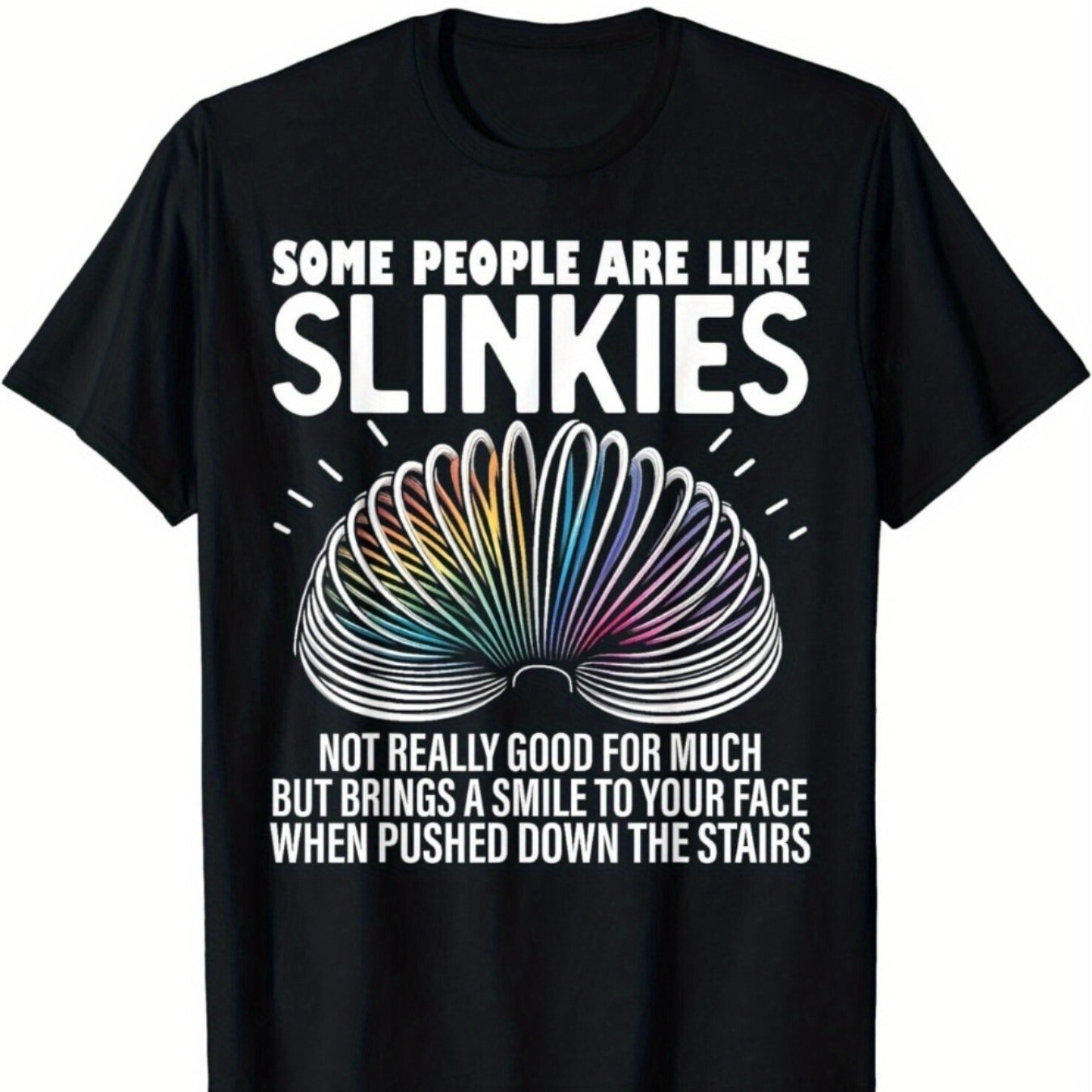 

1pc Like Slinkies Funny Sarcastic Mens Graphic Gift Unisex T-shirt