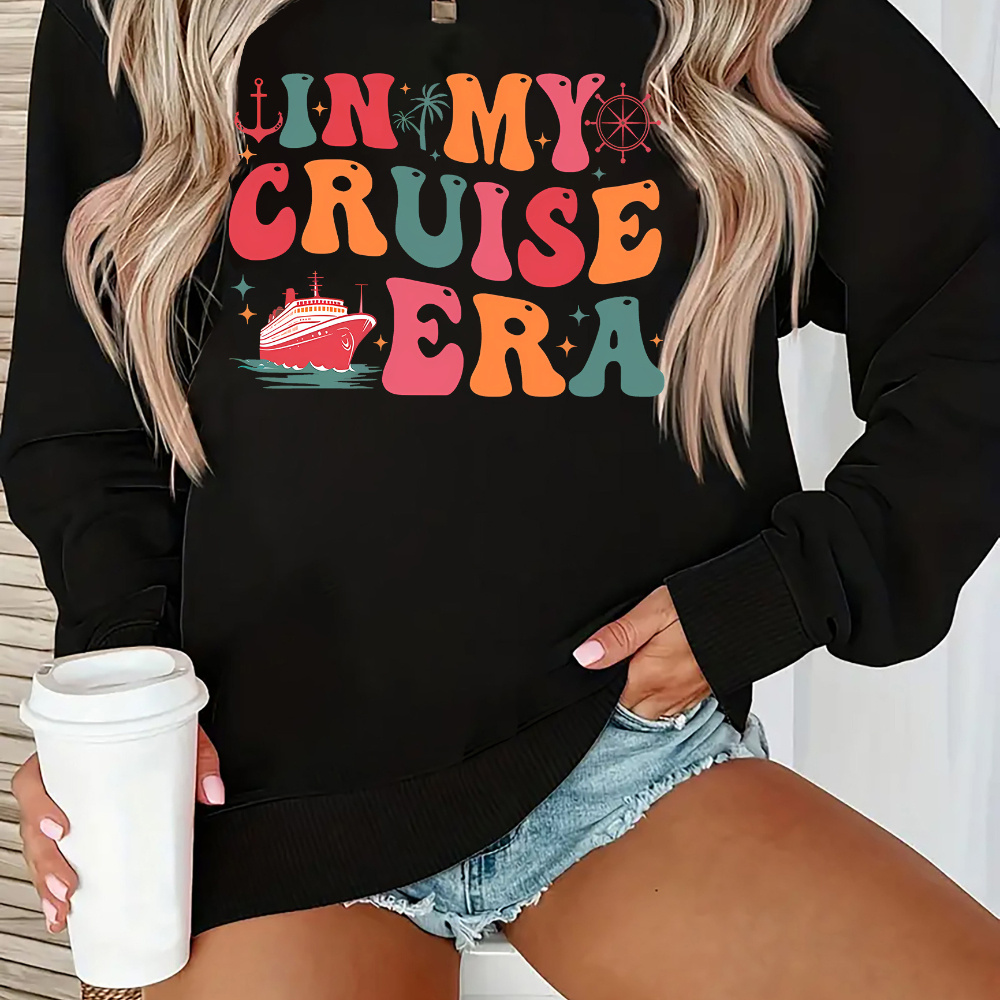 

In My Cruise Era Colorful Letters And Ship Pattern Print, Women's Fashion Round Neck Hoodie, Casual Sports Long Sleeve Top, Autumn And Winter Slimming Bottoming Top Women's Clothing