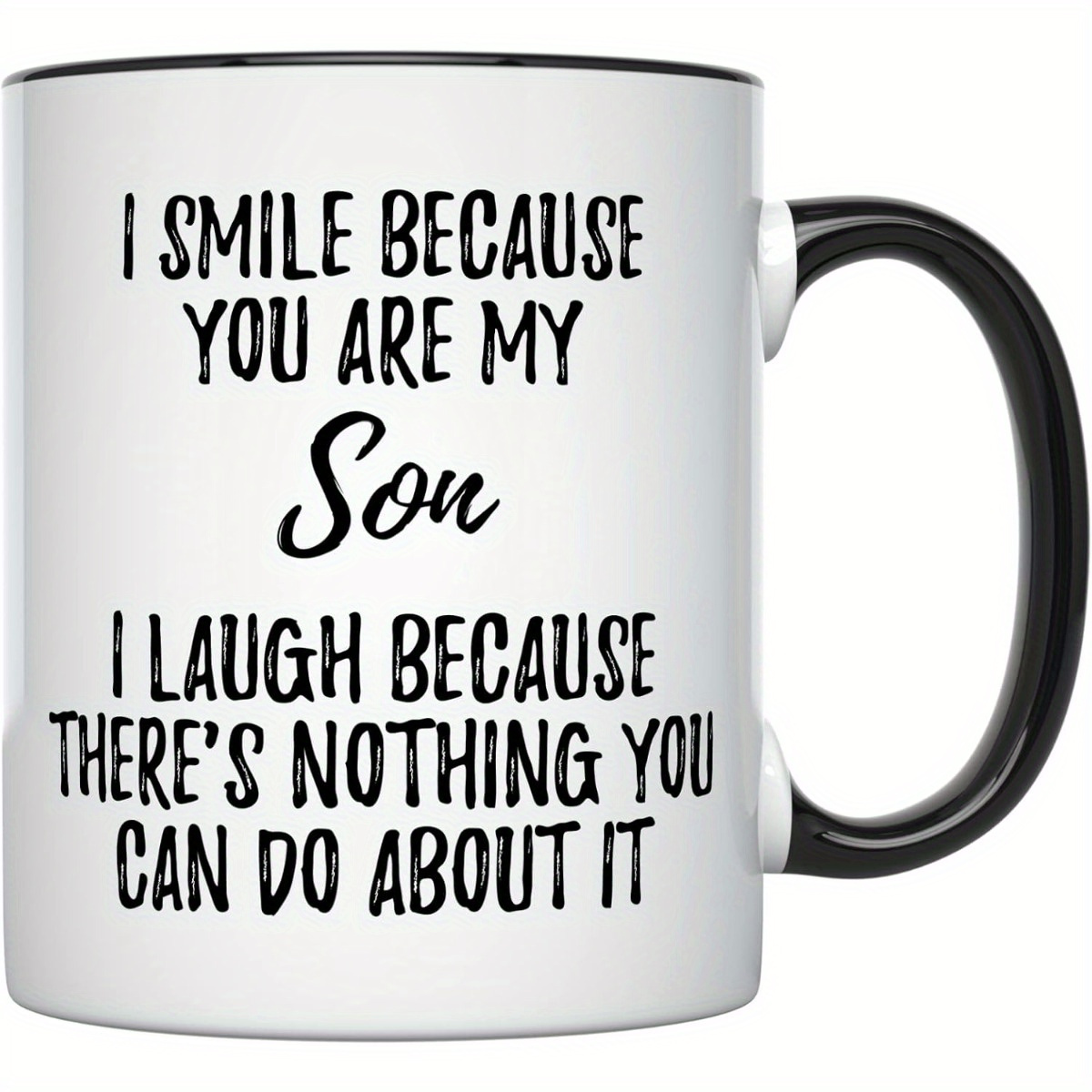 

11 Son Mug - For Son Mom Or Dad, Humorous Mug For Or Any