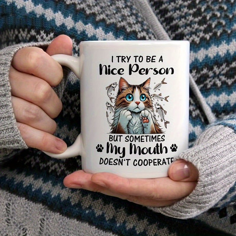 

1pc, 11 Oz Mug, Cat Mug, I Try A Guy, But Mug, Cat , Sarcastic Mug, Unique Mug, And , , , Christmas , New