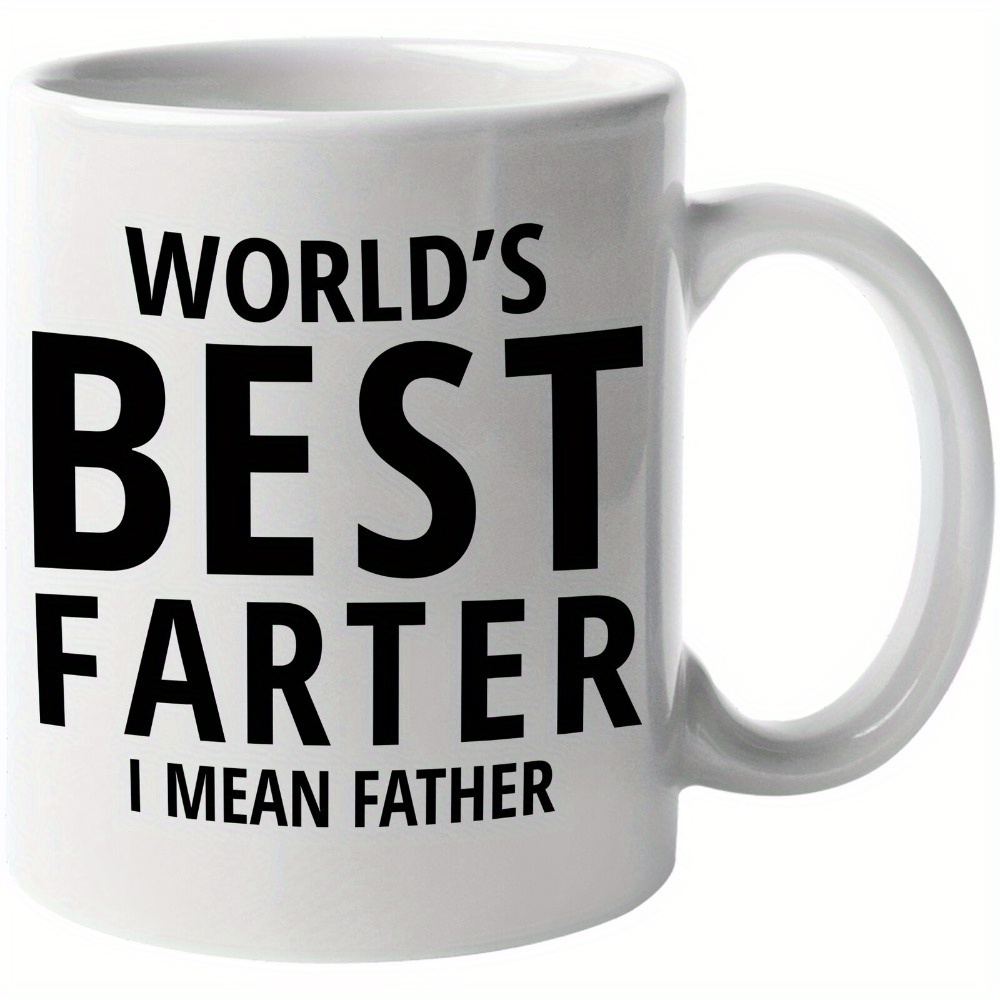 

Farter, I . 's Day Mug Cup For