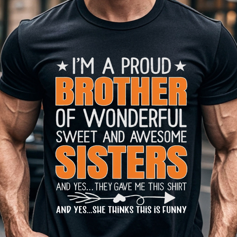 

I Have A , Sweet, Sister Am So Of Her! T-, Printed T-, , 100% , Fun, , , , , For Running,