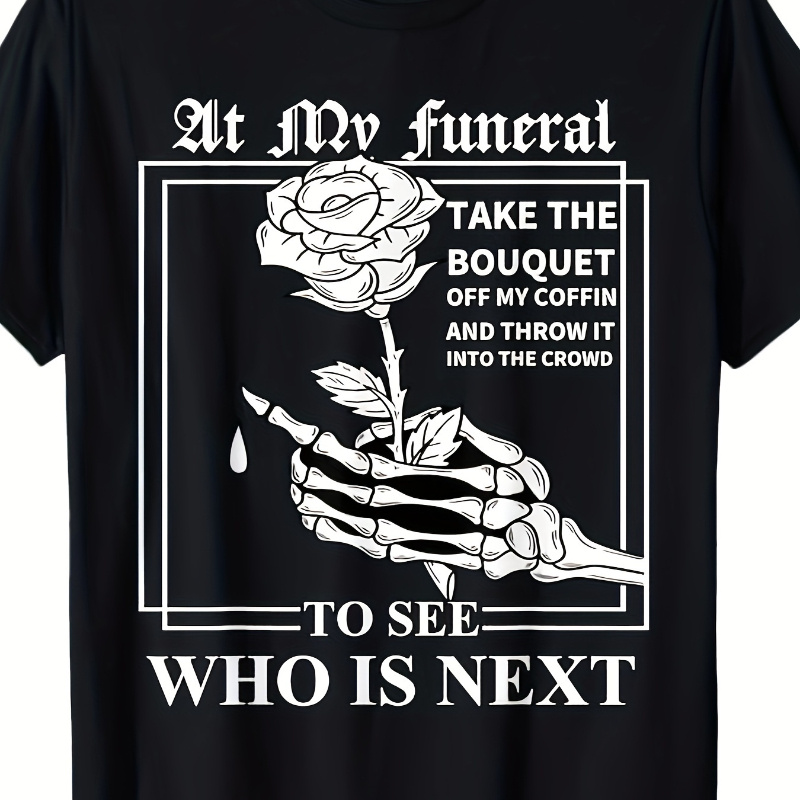 

The Bouquet Off The At My Funeral, T-