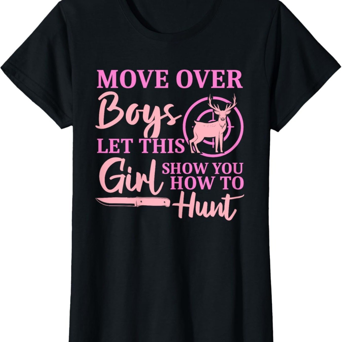 

[ ] Let You How To Hunt T- For Men Women, Unsex , , Tees For , -have Tee