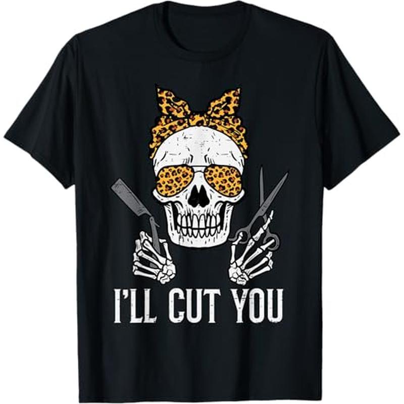 

Hairdresser Skull Ill Cut You Hairstylist Women T-, 100% , Christmas For Men Women , S-xxxl,