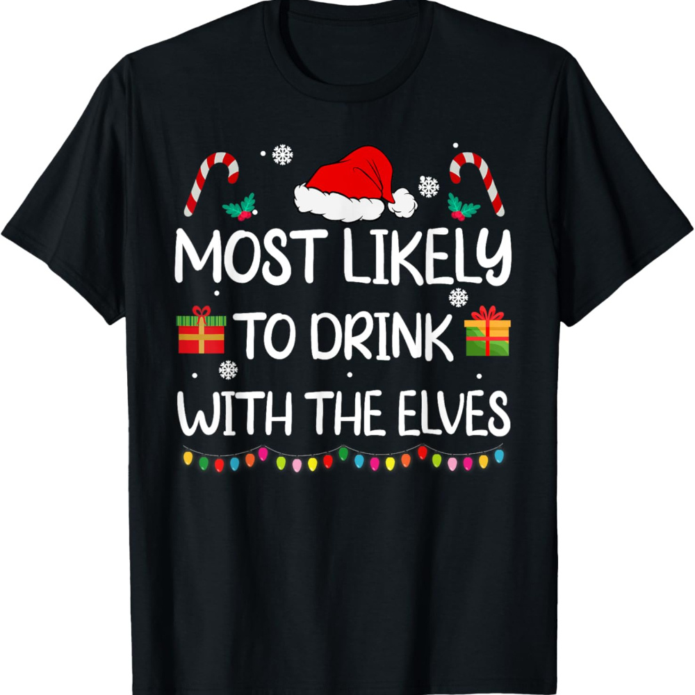 

[ ] To The Elf Christmas T- T- For Men Women, Christma Unsex , , Tees For , -have Tee