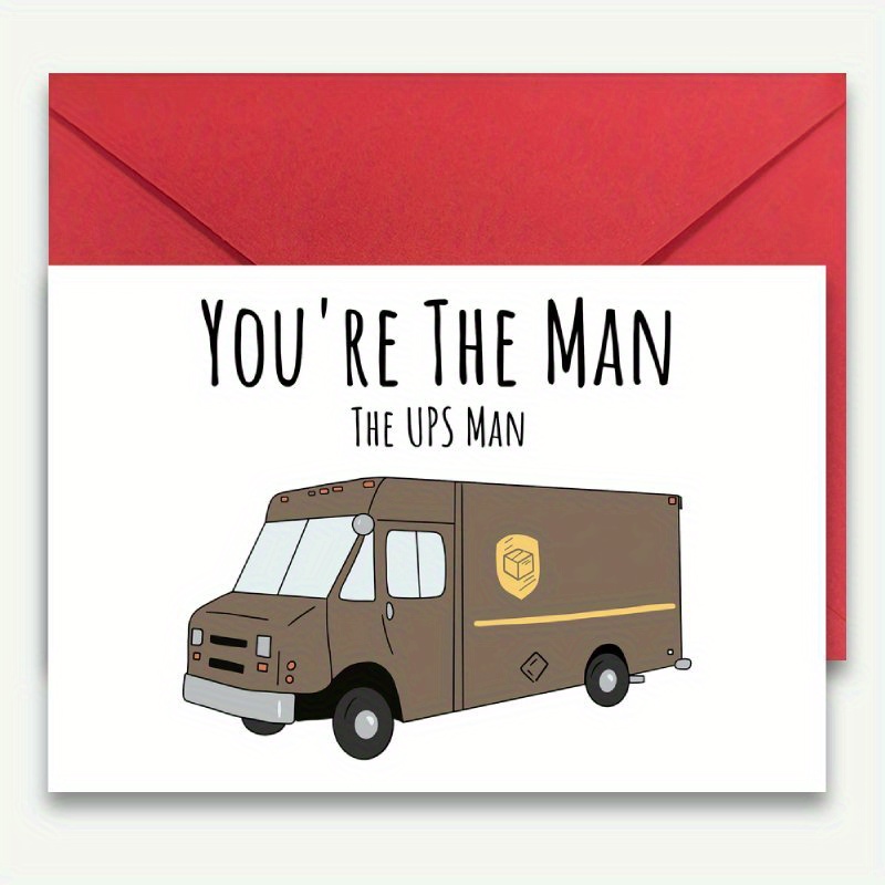 

You're The For Man, The Ups For Man - Appreciation Greeting For Workers, For &