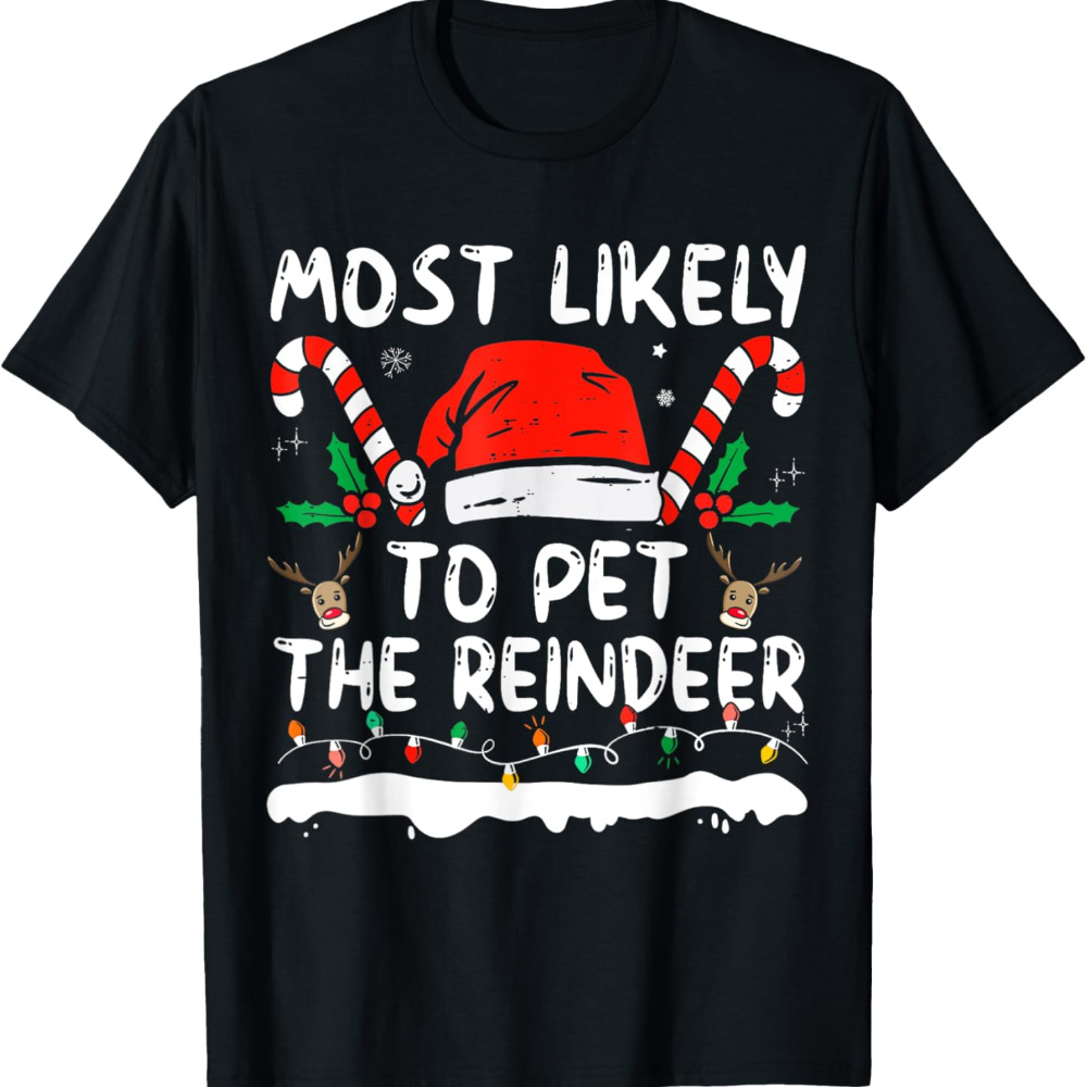 

[ ] To Pet T- For Men Women, Christmas , Christmas, Unsex , , Tees For , -have Tee