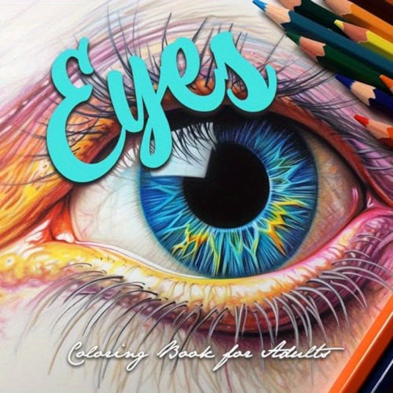 TEMU Eyes Coloring Book For Adults: Eyes Grayscale Coloring Book For Adults Eyes Coloring Book Grayscale Eye Make-up Coloring Book For Adults