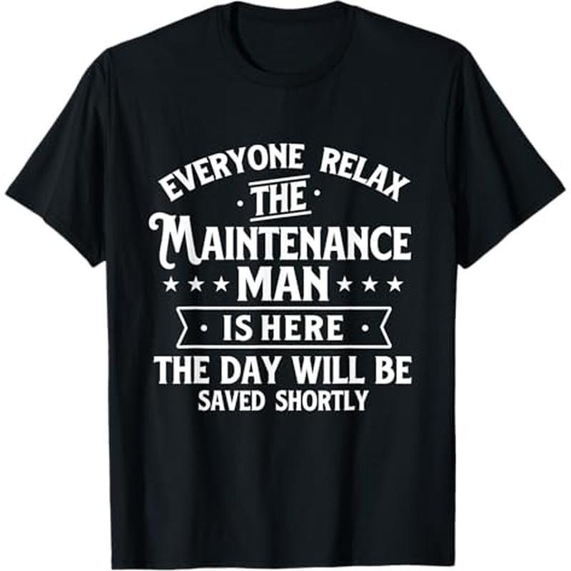 

The Maintenance Man Is Here - Repair Worker Worker T-shirt Men's Casual T-shirt 100% Cotton, Men's Gift, Dad, Husband, , S-xxxl, Black