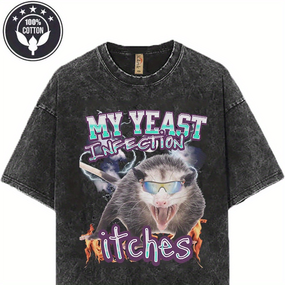 

My Yeast Infection Itches Opossum T-shirt Wash T-shirt, Halloween And Christmas Gifts