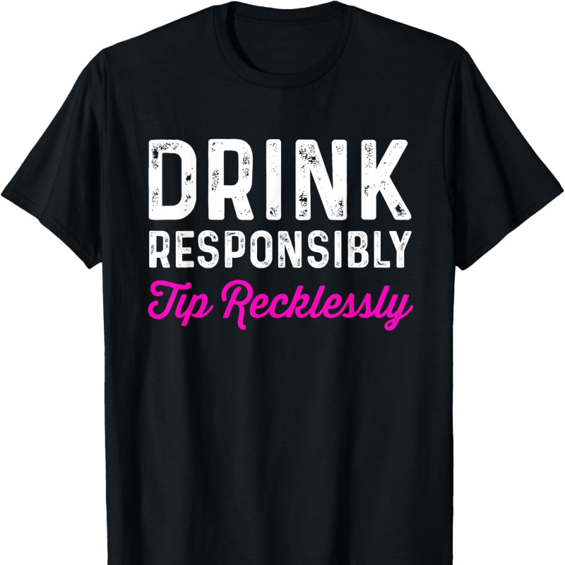 

Tip Recklessly | T- Round Tee