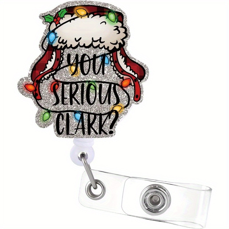 

1pc Funny Christmas Badge Reel Retractable Id Holder You Serious Holiday Nurse Teacher Student Office Staff Name Tag Decor