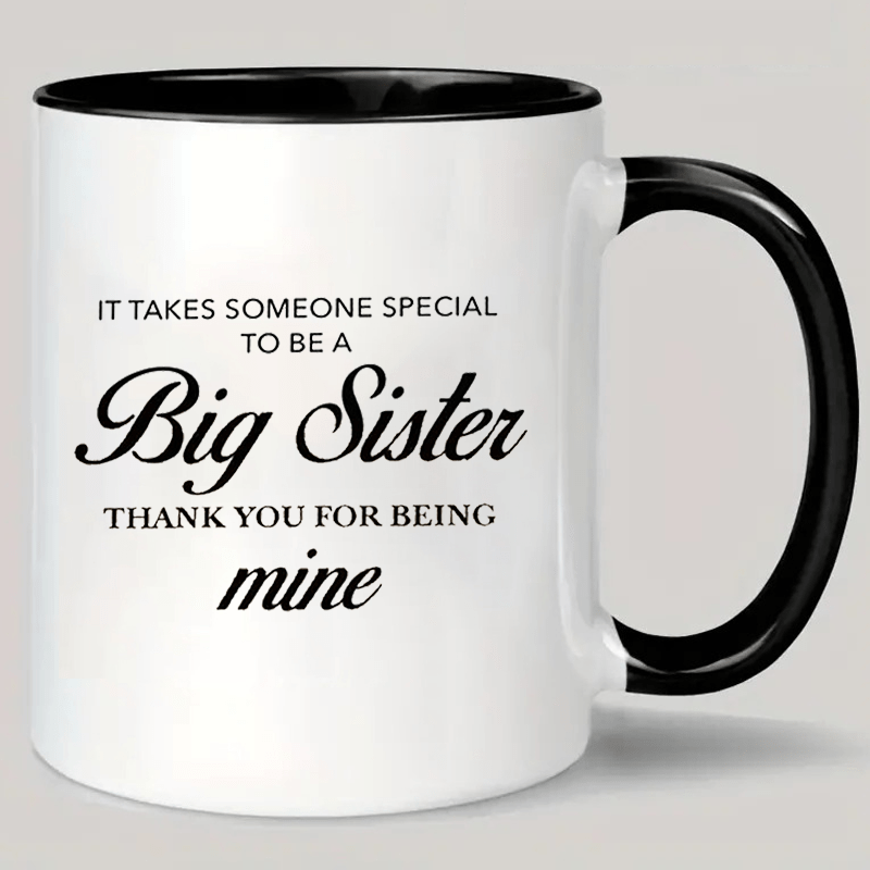 TEMU Big Sister" Ceramic Coffee Mug - Insulated, Reusable, Hand-wash Only - Perfect Gift For