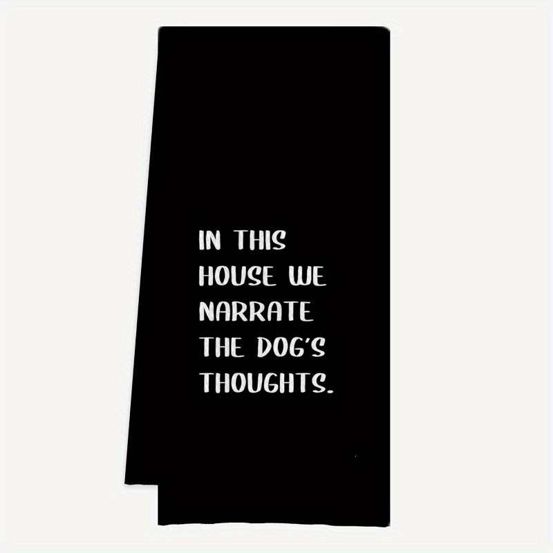 

Contemporary Polyester Kitchen Towel Set - 1pc, 18x26 Inch, Super Towel With "in This House We The Dog's " Print, Machine Washable, Ideal For Home Decor And Holiday Gifts