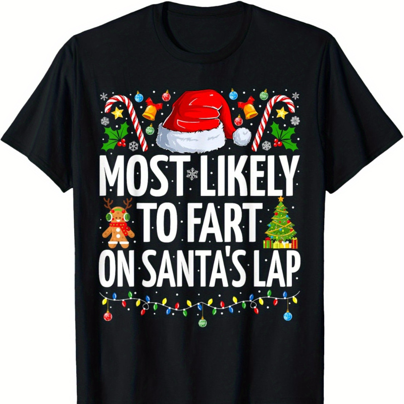 

Fun Family Matching Christmas T-shirt - Most To Fart On Lap Design, Fashion Casual Crew Neck Short Sleeve Tee Tops Short Sleeve, Short Sleeve Tee, Tee, Casual Summer Tee, Must-have Fashionable Tee