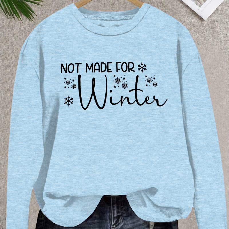 

Women's Casual Crew Neck Long Sleeve T-shirt, Polyester Knit Fabric, Regular Fit, With "not Winter" Print, For Fall/winter