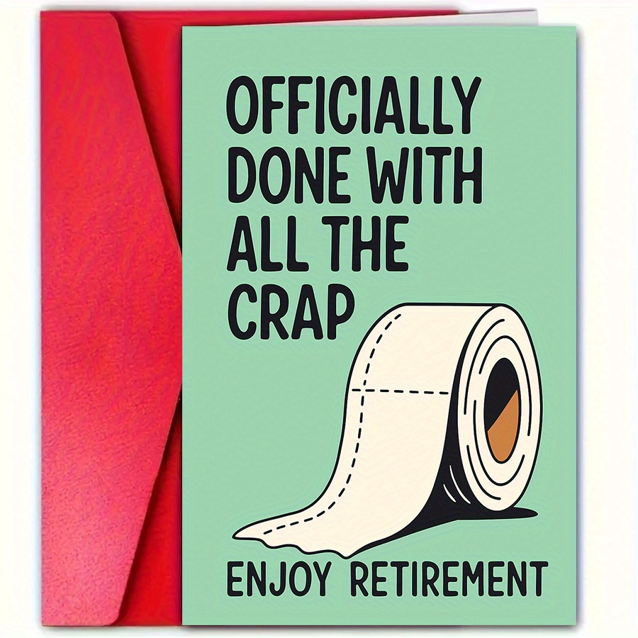 TEMU Retirement Party Card Designed As A Toilet Paper Roll, Printed With The Slogan "officially Saying Goodbye To All The " – A Humorous Toilet
