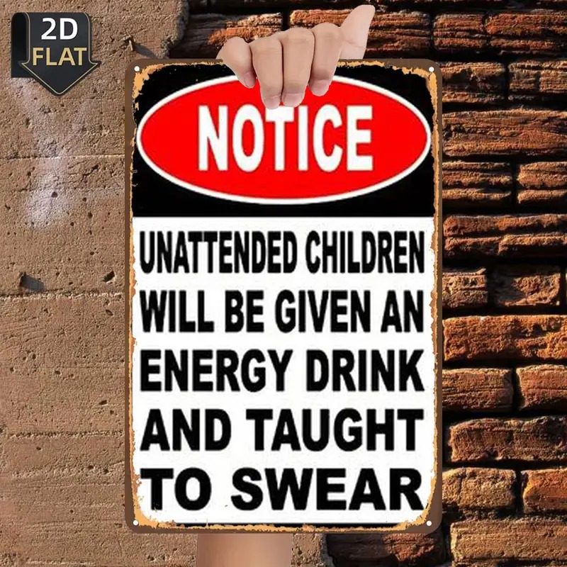 TEMU 2d Flat - 【2d Flat】 2d Flat 1pc Notice: Unattended An Energy Drink And To Swear Metal Tin Sign Size 8"x12" 20cm X 30cm Decorative Paintings Room