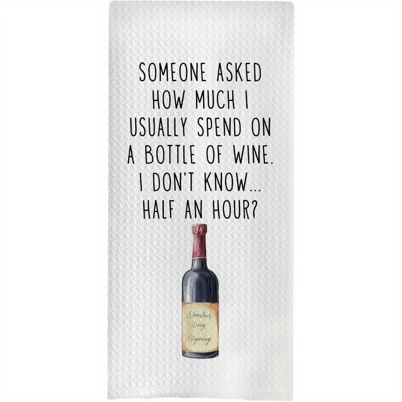 TEMU 1pc 18x26 Inch Funny Wine-themed Kitchen Towel - Humorous "half A Bottle" Quote & Cartoon Wine Design, Durable Polyester Dish Towel For