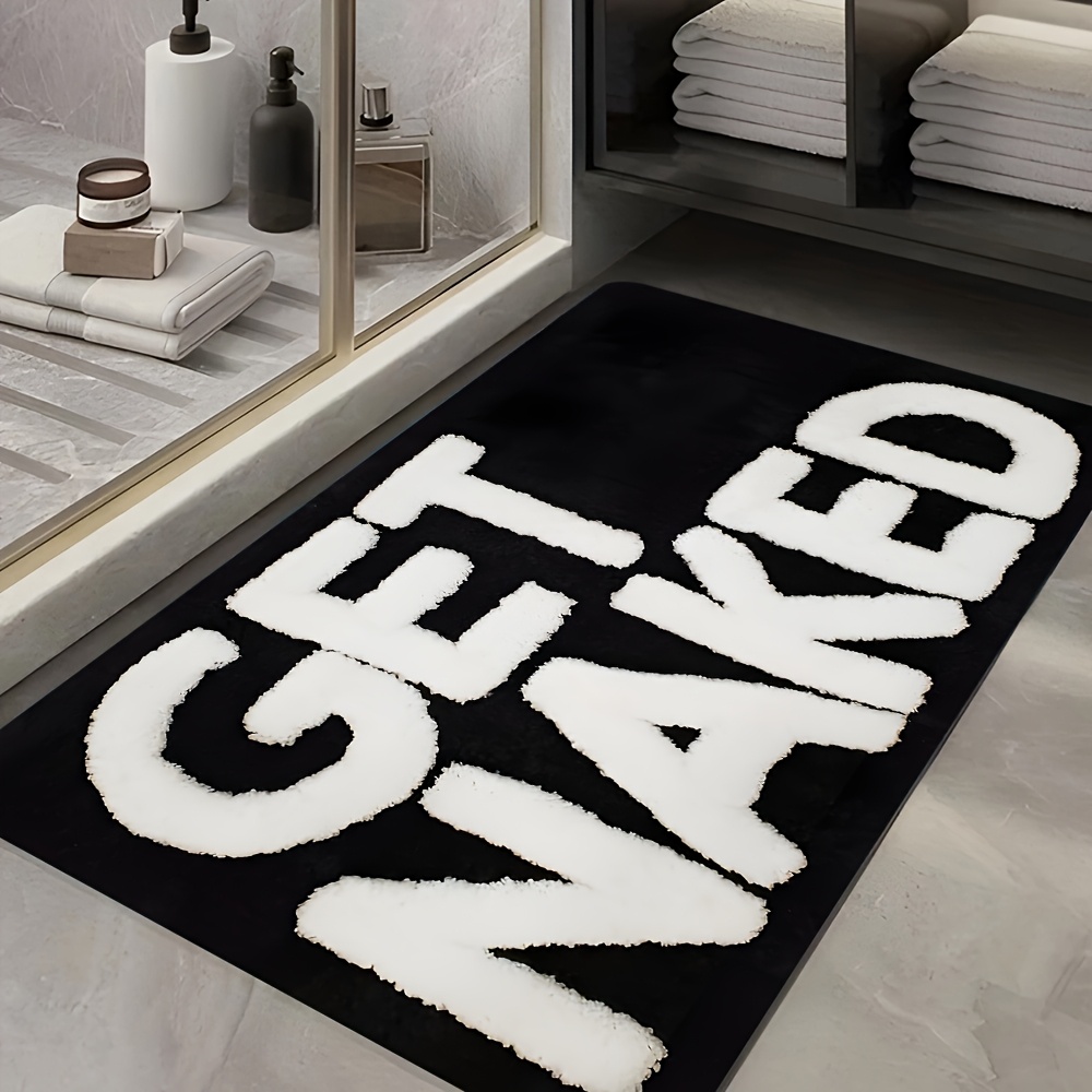 1  bathroom mat printed with   get naked text soft and durable flannel absorbent black and   suitable for bathroom doorway indoor outdoor use ideal for bathroom living room bedroom kitchen patio and laundry room