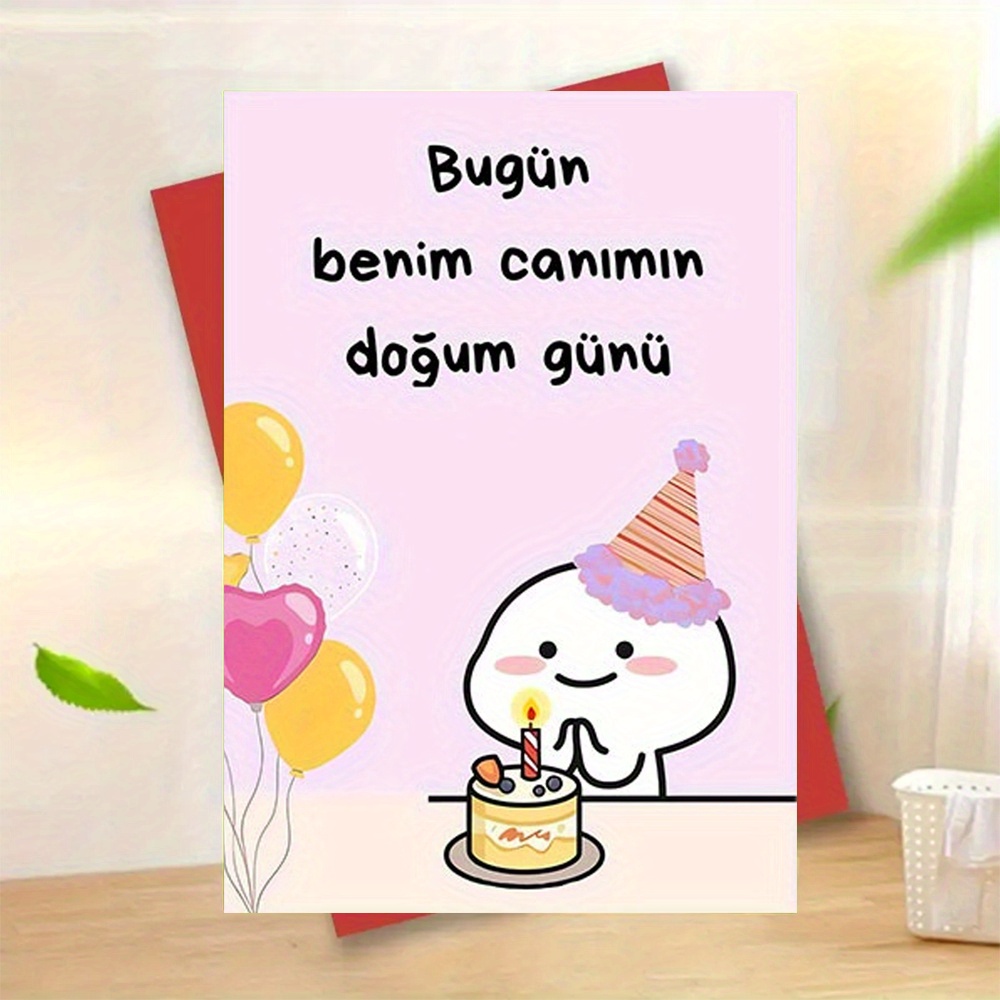 1pc, Funny Cute Turkish Birthday Card, Turkish Birthday Card- 'today Is Day'- Cute Greeting Card With Envelope(11x16cm) For Family, Son, Daughter, Girlfriend& - High Quality Lovely Occasions