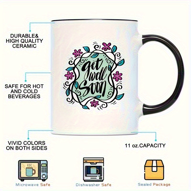1pc 11oz ceramic coffee mug getwellsoon11ozceramiccoffeemughandlettereddesignwithfloralaccents dishwashersafehighquality perfectgiftforfamilyfriendsonvalentinesday       details 5