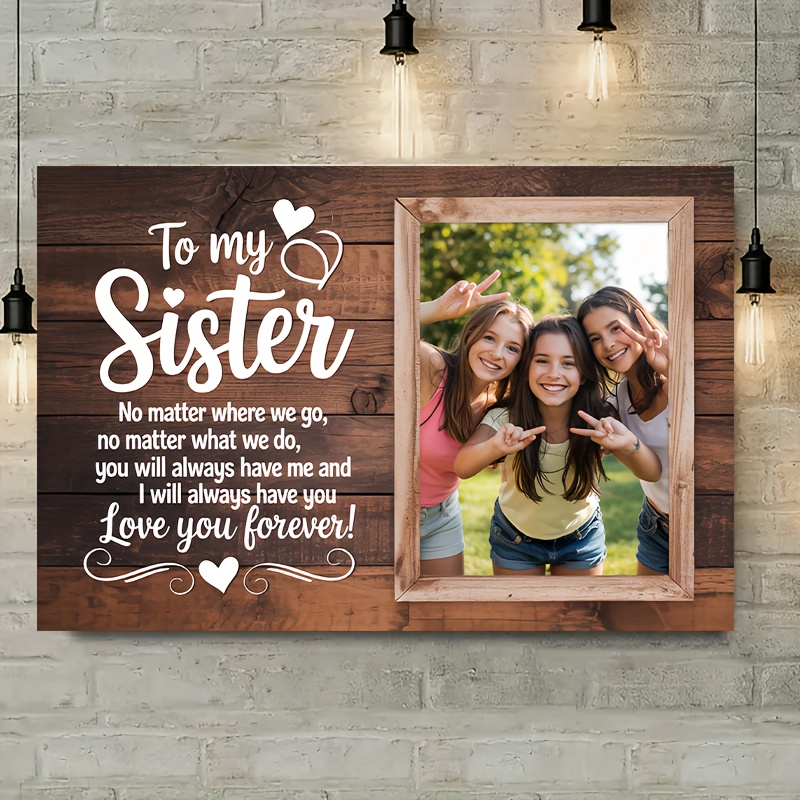 TEMU 2d Flat, 2d Flat, 2dflat, A Single Piece Of Customized Wood-framed Canvas Art With "to My Sister: " - A Personalized Gift For Sisters, Featuring
