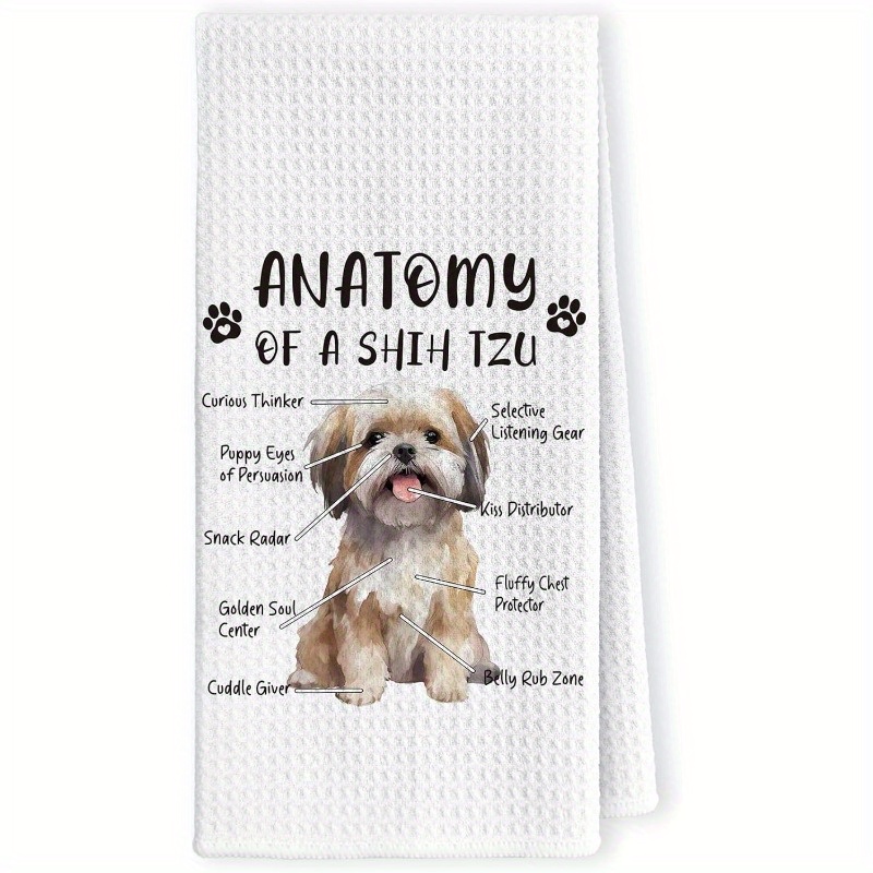 

1pc Set, Funny Shih Tzu Dog Kitchen Towels, For Men And Women, Shih Tzu Lovers Hand Dish Towels For Men And Women, Dog Anatomy Tea Towel Dog Room Decoration For Home Kitchen Bathroom, , 18x26inches