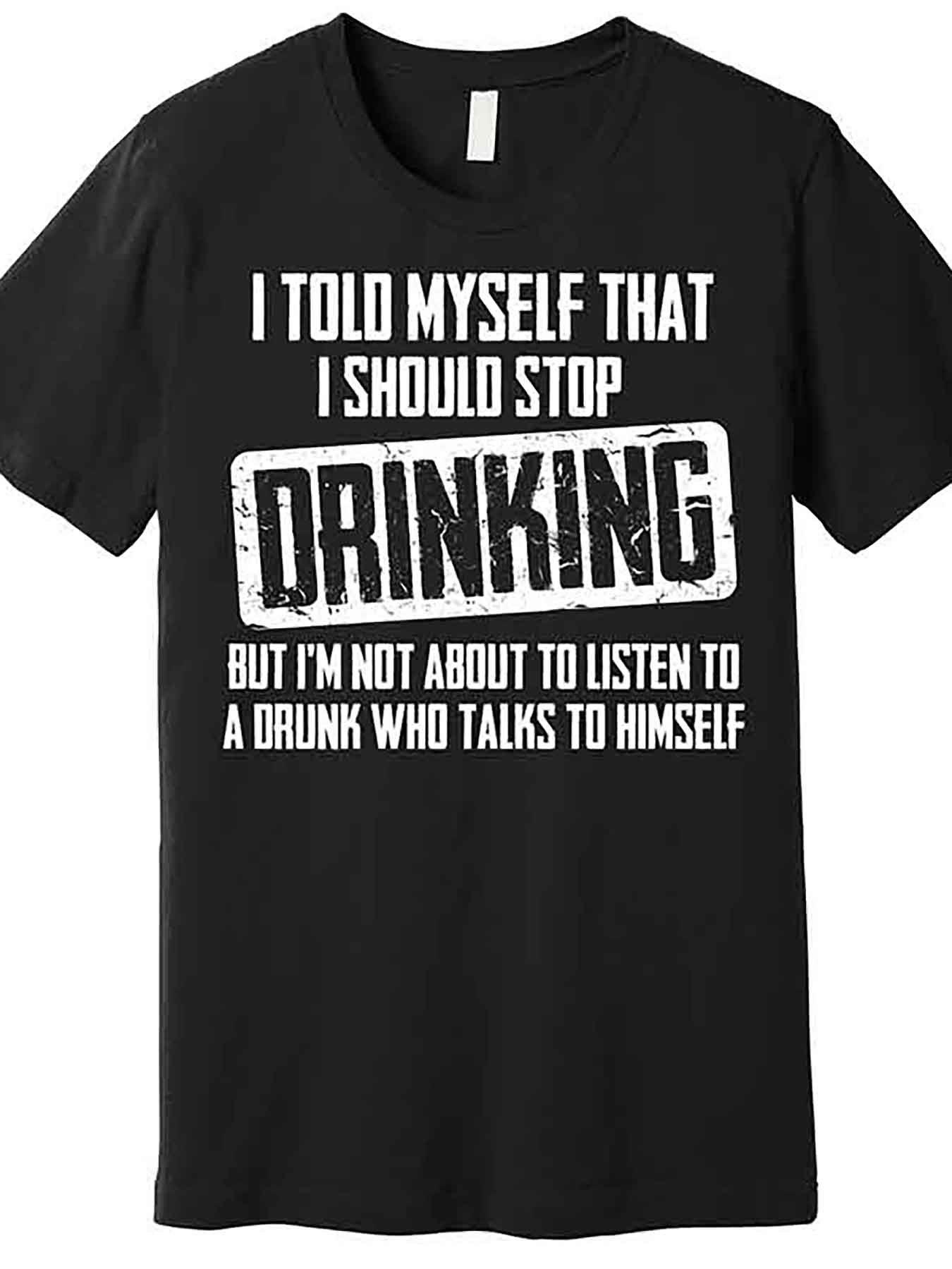 Mens Fun Should I Stop Drinking Graphic T-Shirt - Black Cotton Short Sleeve T-Shirt, Casual Crewneck, Machine Washable, Humorous Design, Distressed Font, Beer T-Shirt 180g