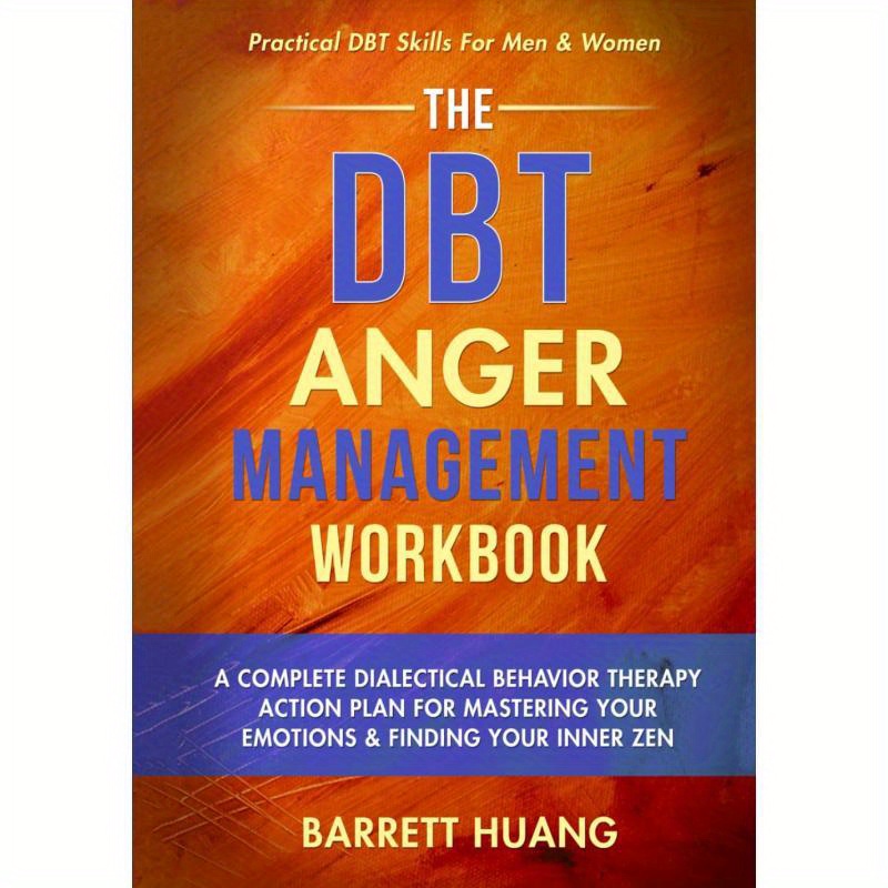 The DBT Anger Management Workbook