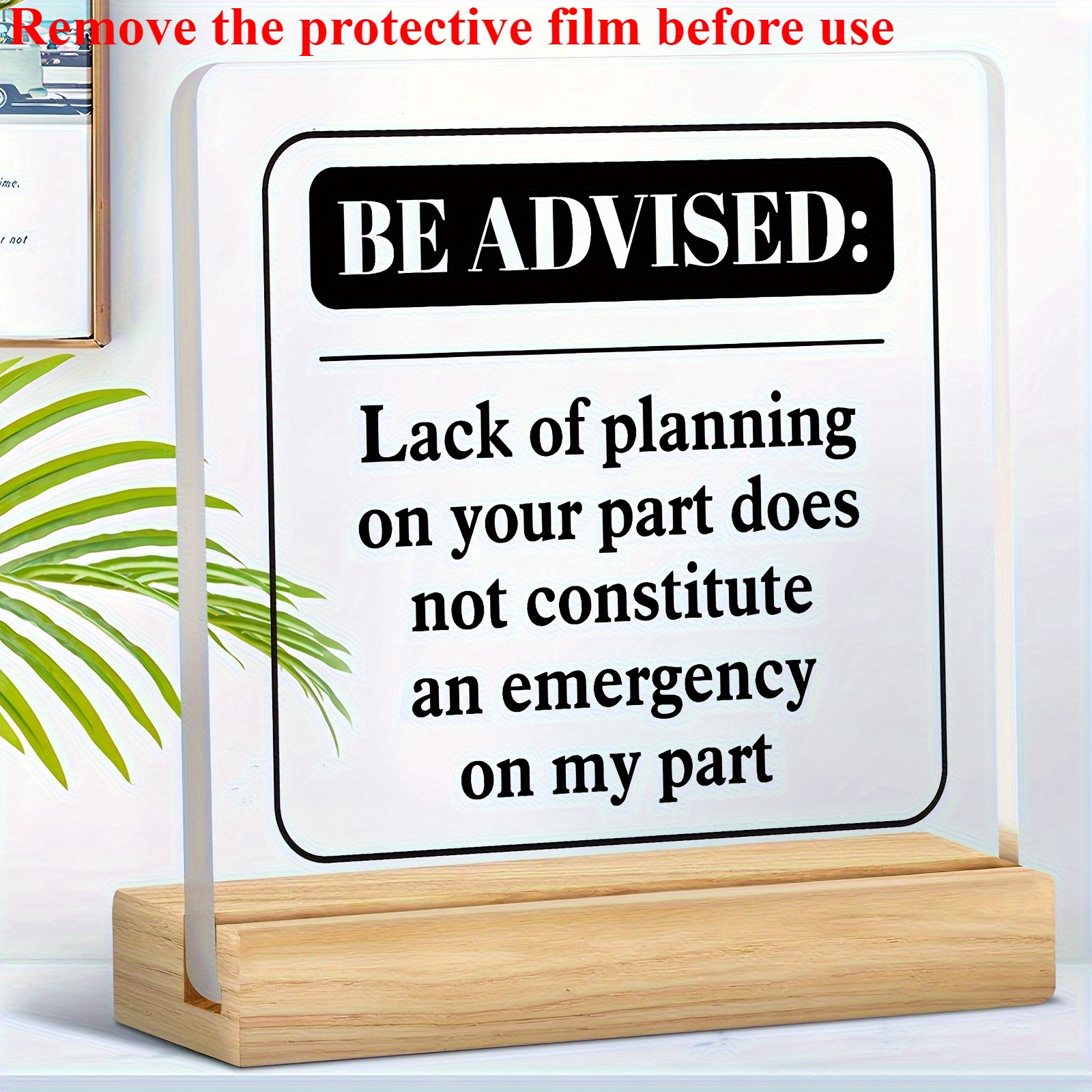 TEMU 2d Flat Printing, "to Me, Your Lack Of Does Not Constitute An Emergency" Is An Interesting Acrylic Desktop Decoration - A Creative Gift For