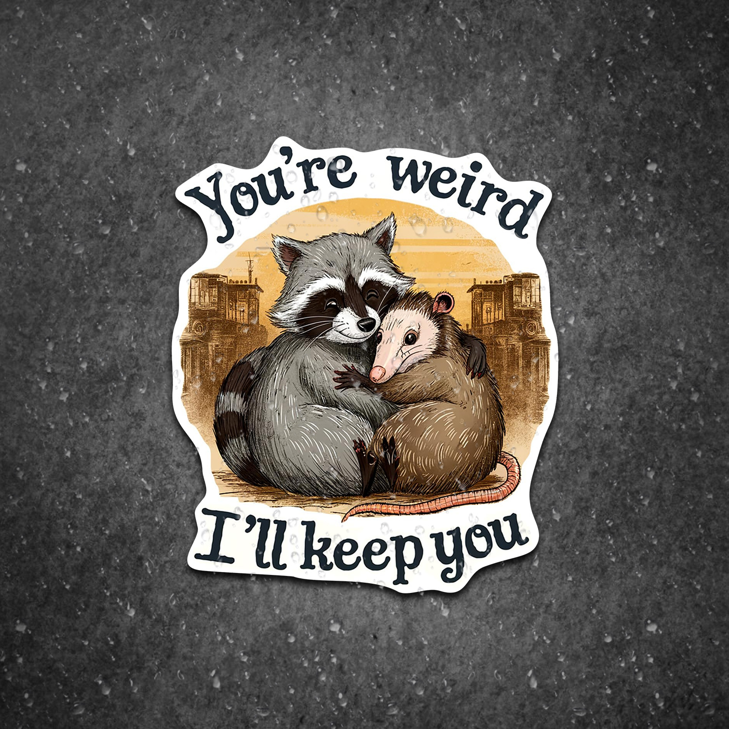 

Funny 'you're Weird, ' & Opossum Quote - Waterproof Vinyl Sticker For Cars, Laptops, Water Bottles & More