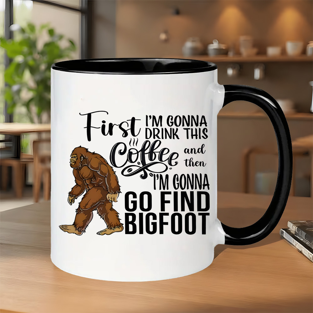 [funny Sasquatch Quote] 1pc ''m Gonna Drink Find' 11oz Ceramic Mug | Funny Humor, Dishwasher Safe, Great Gift For Sasquatch Fans