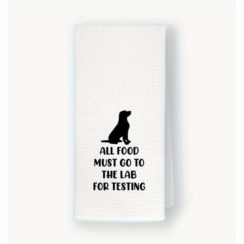 

- Towel - 18x26 , 'all Foods Tested' Dish Cloth, For & Lab , Polyester