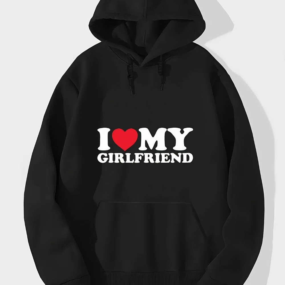 

I My Girlfriend Hoodies And Long Sleeve Hooded Sweatshirt For