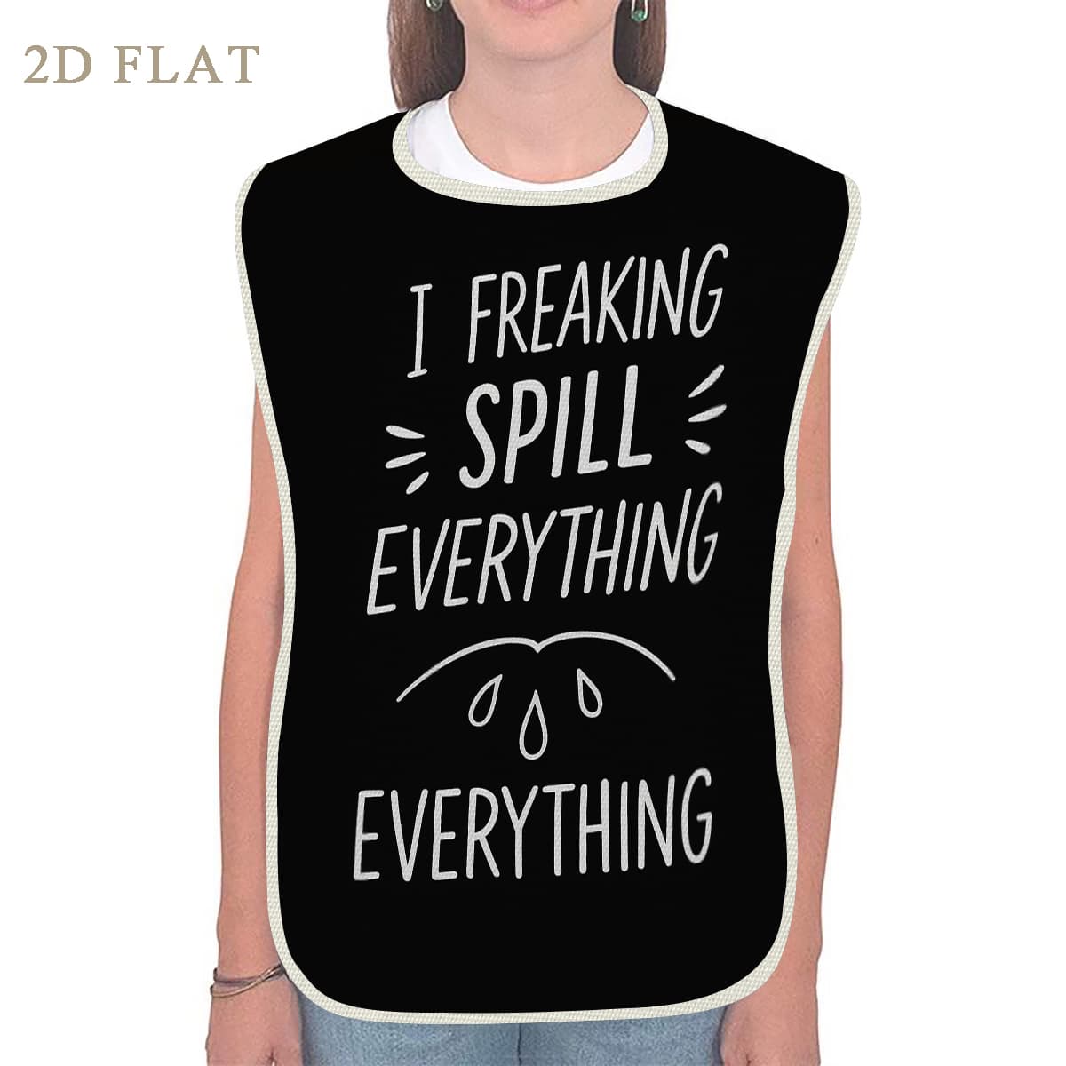 2d flat i freaking spill everything adult bib with slogan print pattern feeding bib suitable for adult party dining home use easy to clean tableware   soft and practical apron easy to clean and reuse