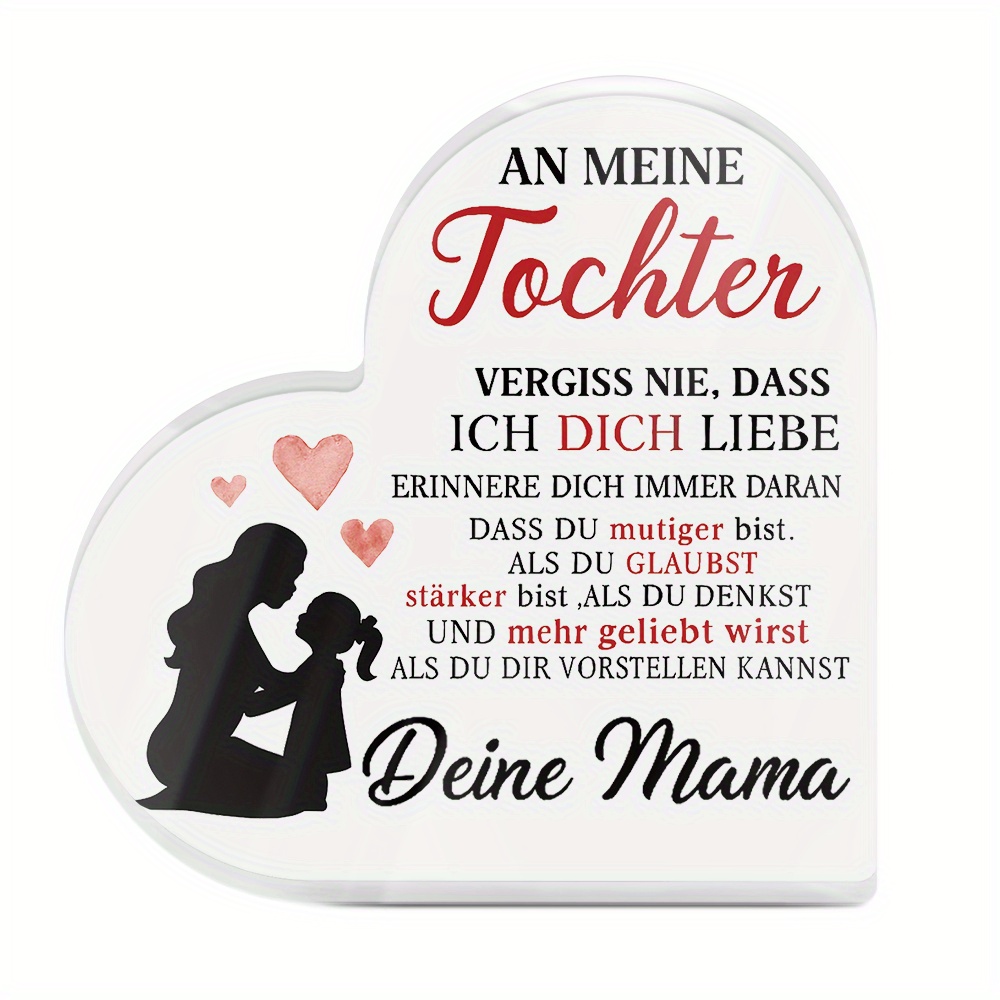 TEMU 2D Flache Putuo Deko . Deutsch Herzförmiges Acrylschild Tischdeko, ZUM Tochter, Schreibtischdekoration für Tochter, Geschenk für Geburtstage,