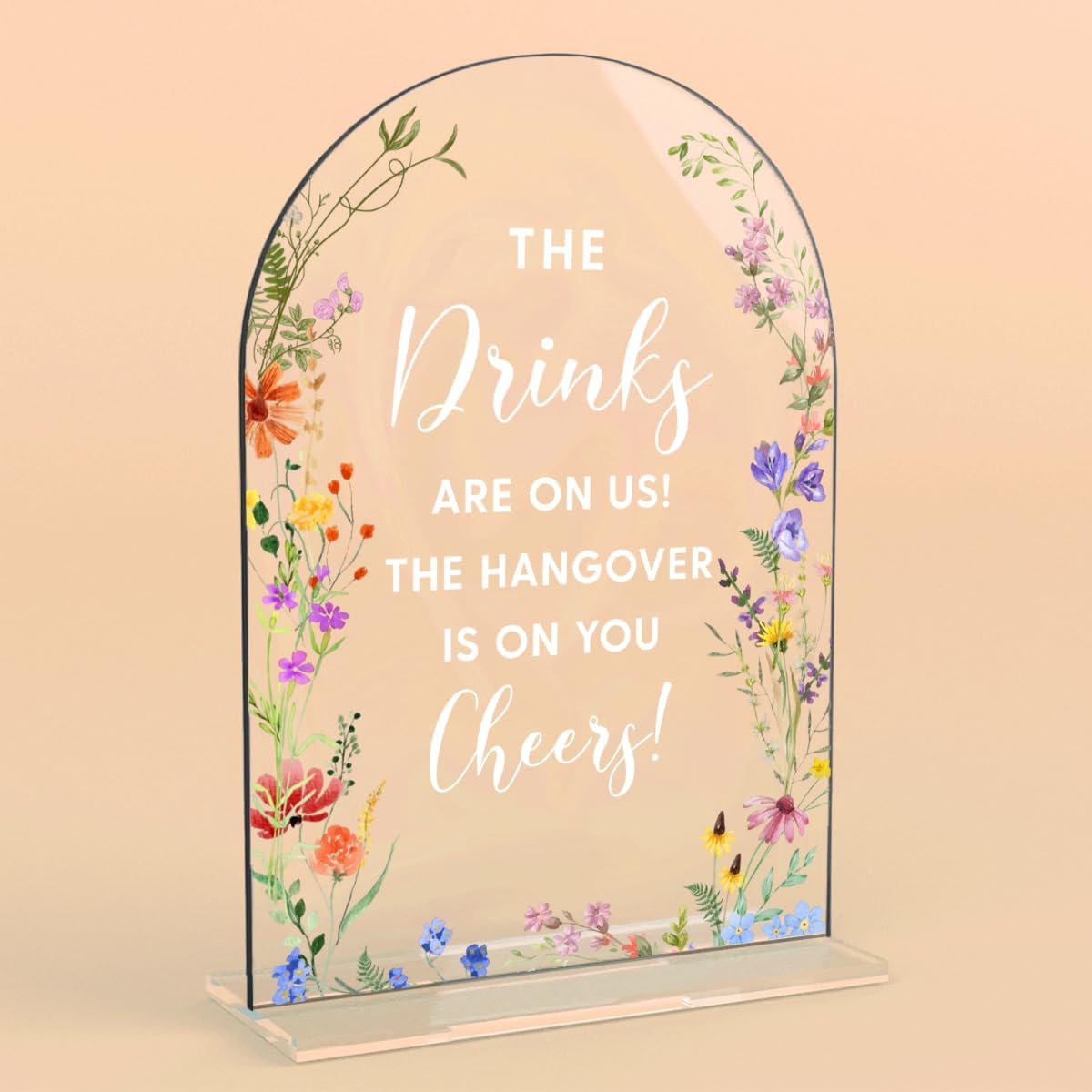 TEMU 2d Flat, 3.94x5.91 Inches, An Elegant Floral Wedding Sign - "drinks Provided By Us, Headaches Borne By You! Cheers!" - Clear Acrylic Tabletop