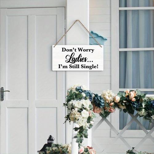2d flat 2d flat ladies im still single rustic wedding sign sign funny wedding decor stuff engasynthetic gemstoneent decorations 11 8x5 9in reception decor wedding signage farmhouse style vintage wedding handcrafted look lightweight decor funny sign decorative plaque party hosts 2d flat