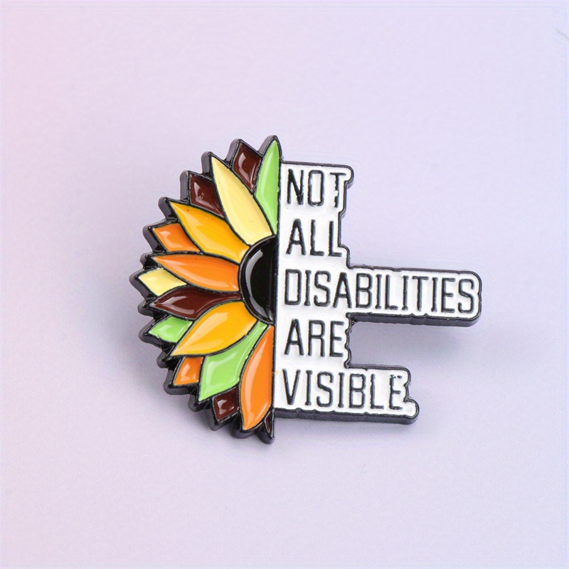 TEMU 1pc Metal Painted Sunflower Flower Card Communication Brooch - Not All Disabilities Are , A And Elegant Cartoon Cute Enamel Badge Decoration