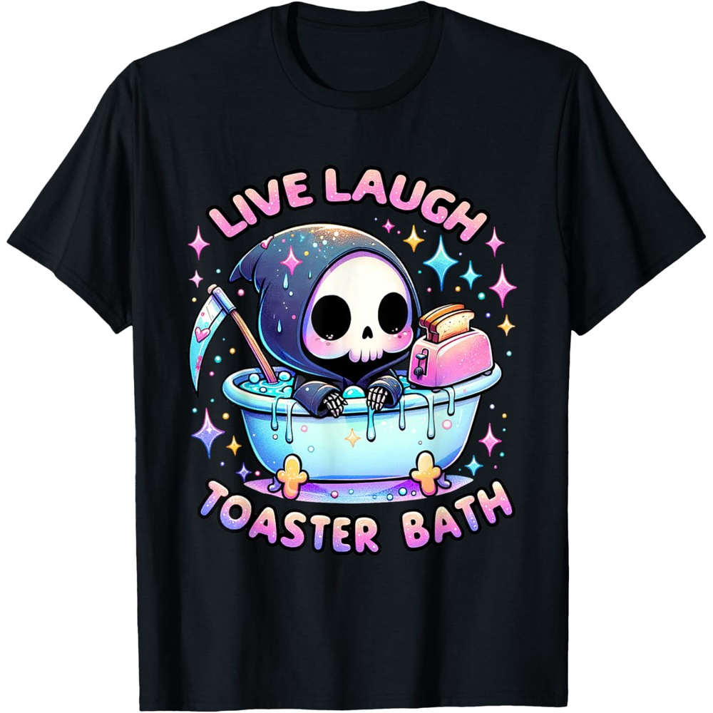 

Live Laugh Toaster Bath Skeleton Funny T-shirt, 100% Cotton, Single Side Printed Crew Neck Short Sleeve T-shirt, Black, S-xxxl, 1pc, Fabric Weight 180g