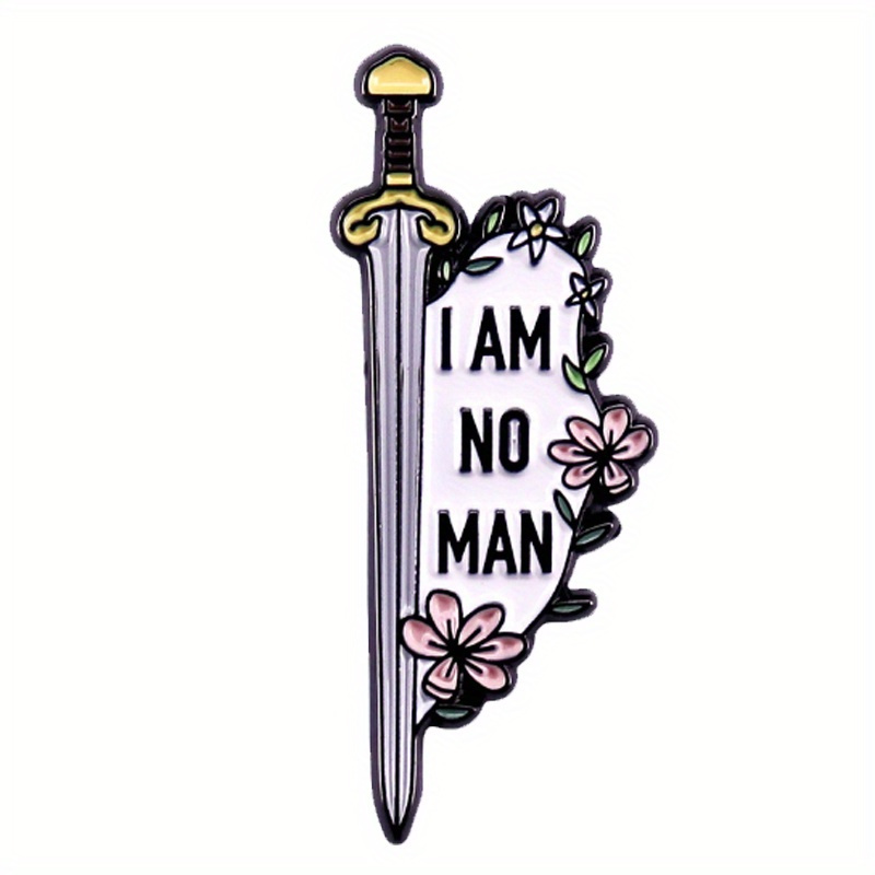 "i Am No Man" Letter Pin, Vintage Style Sword Brooch Badge, Women's Fashion Enamel Pin, Accessory For Bags, Gifts, Daily Wear